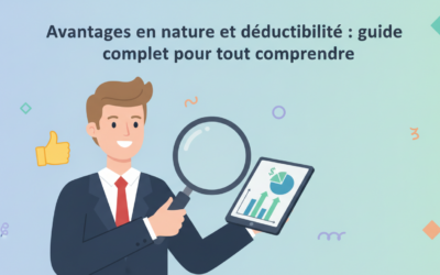 Avantages en nature et déductibilité : guide complet pour tout comprendre